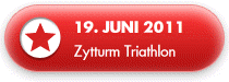 19. Juni 2011 Zytturm Triathlon